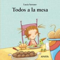 TODOS A LA MESA | 9788467829020 | LUCIA SERRANO | Llibreria Ombra | Llibreria online de Rubí, Barcelona | Comprar llibres en català i castellà online