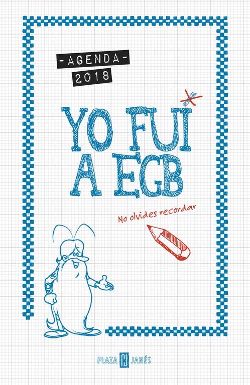 AGENDA 2018. YO FUI A EGB | 9788401019456 | JORGE DÍAZ/JAVIER IKAZ | Llibreria Ombra | Llibreria online de Rubí, Barcelona | Comprar llibres en català i castellà online