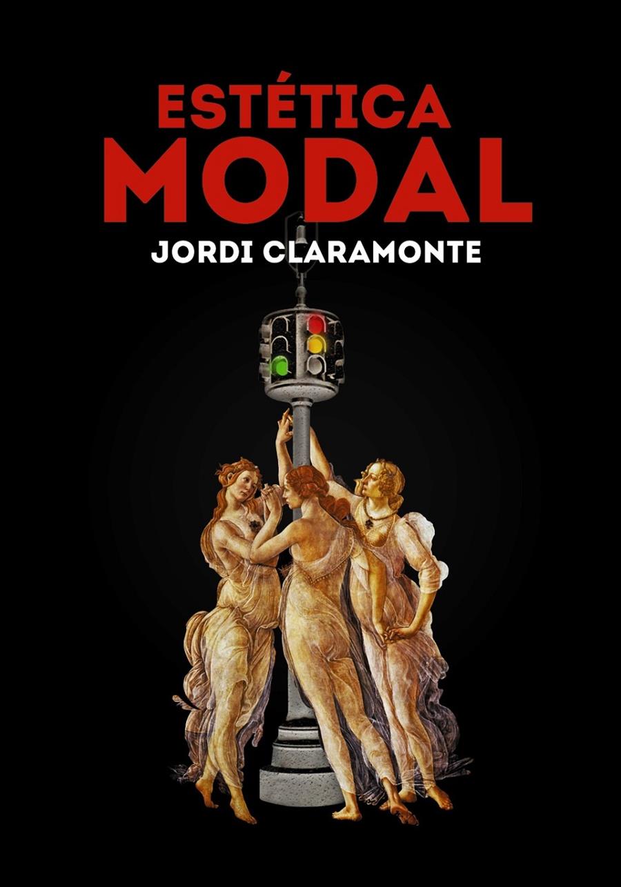 ESTÉTICA MODAL | 9788430969166 | CLARAMONTE, JORDI | Llibreria Ombra | Llibreria online de Rubí, Barcelona | Comprar llibres en català i castellà online