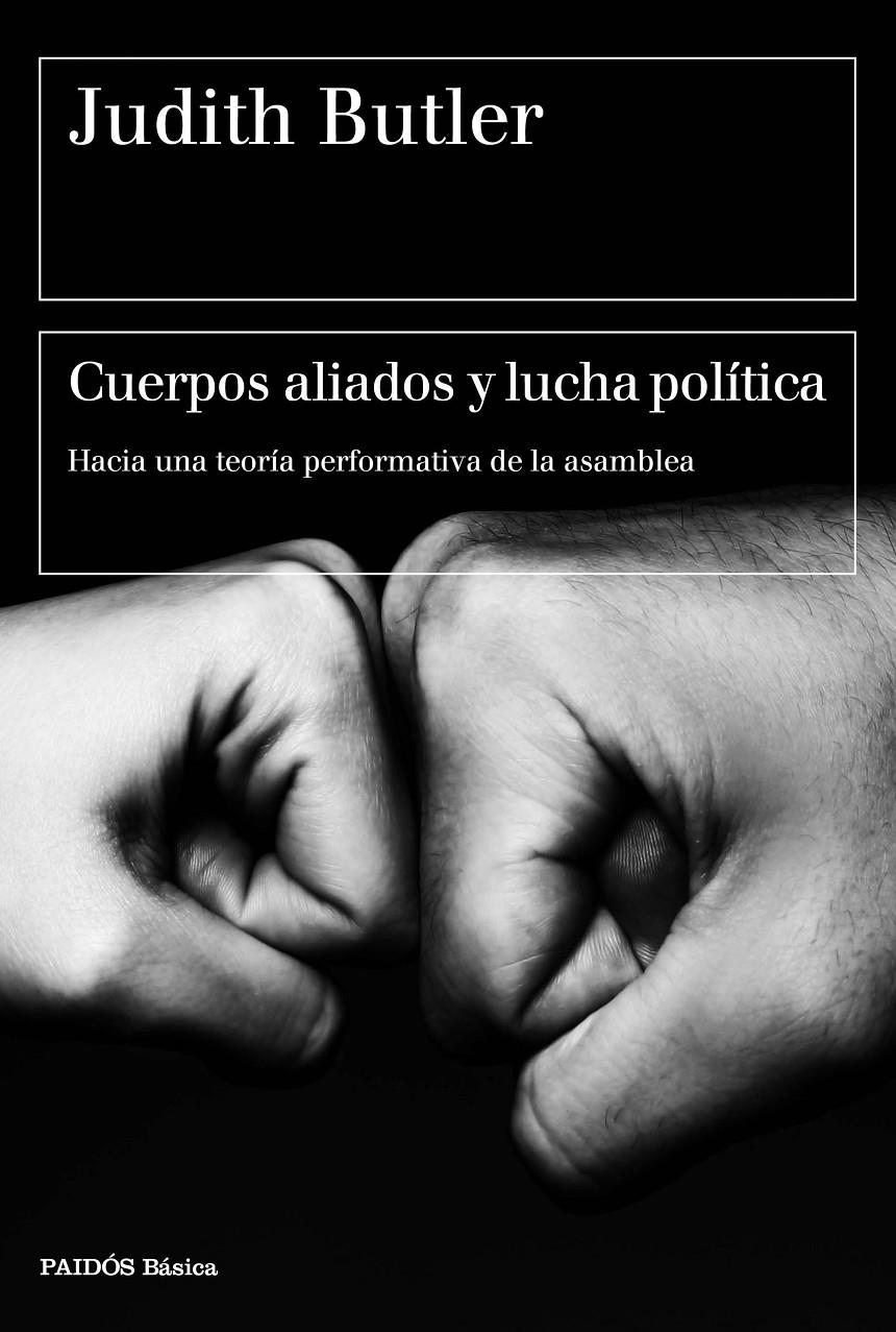 CUERPOS ALIADOS Y LUCHA POLÍTICA | 9788449333033 | JUDITH BUTLER | Llibreria Ombra | Llibreria online de Rubí, Barcelona | Comprar llibres en català i castellà online