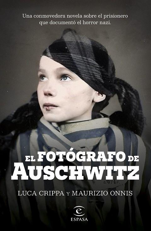 EL FOTÓGRAFO DE AUSCHWITZ | 9788467072822 | CRIPPA, LUCA/ONNIS, MAURIZIO | Llibreria Ombra | Llibreria online de Rubí, Barcelona | Comprar llibres en català i castellà online