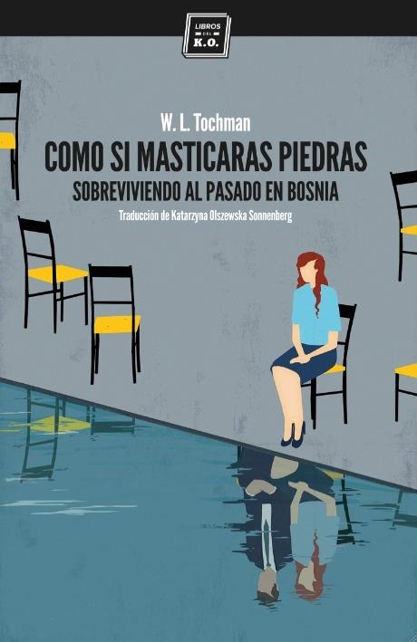 COMO SI MASTICARAS PIEDRAS | 9788416001385 | WOJCIECH TOCHMAN | Llibreria Ombra | Llibreria online de Rubí, Barcelona | Comprar llibres en català i castellà online