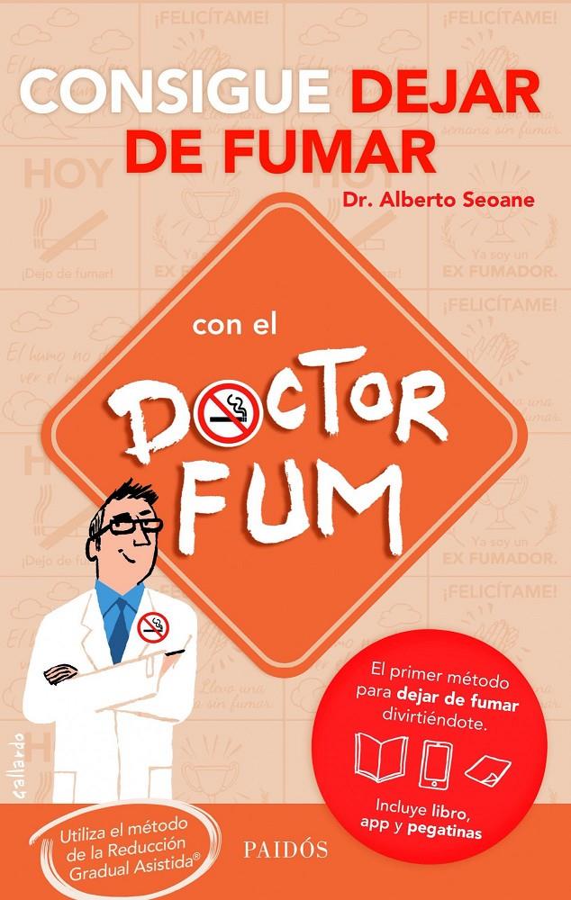 CONSIGUE DEJAR DE FUMAR CON EL DOCTOR FUM METODO DE LA REDUCCION GRADUAL ASISTIDA | 9788449329722 | ALBERTO SEOANE | Llibreria Ombra | Llibreria online de Rubí, Barcelona | Comprar llibres en català i castellà online