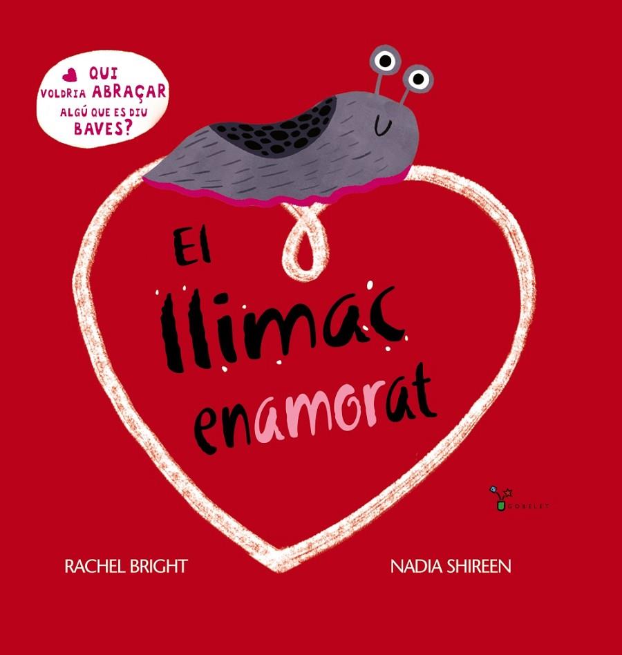 EL LLIMAC ENAMORAT | 9788413492315 | BRIGHT, RACHEL | Llibreria Ombra | Llibreria online de Rubí, Barcelona | Comprar llibres en català i castellà online