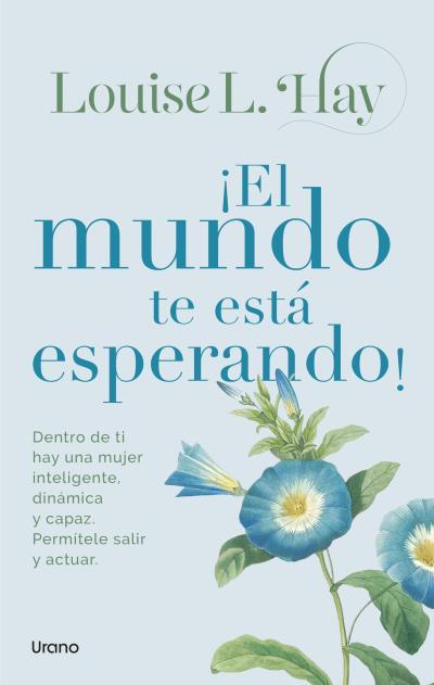 ¡EL MUNDO TE ESTÁ ESPERANDO! | 9788418714764 | HAY, LOUISE | Llibreria Ombra | Llibreria online de Rubí, Barcelona | Comprar llibres en català i castellà online