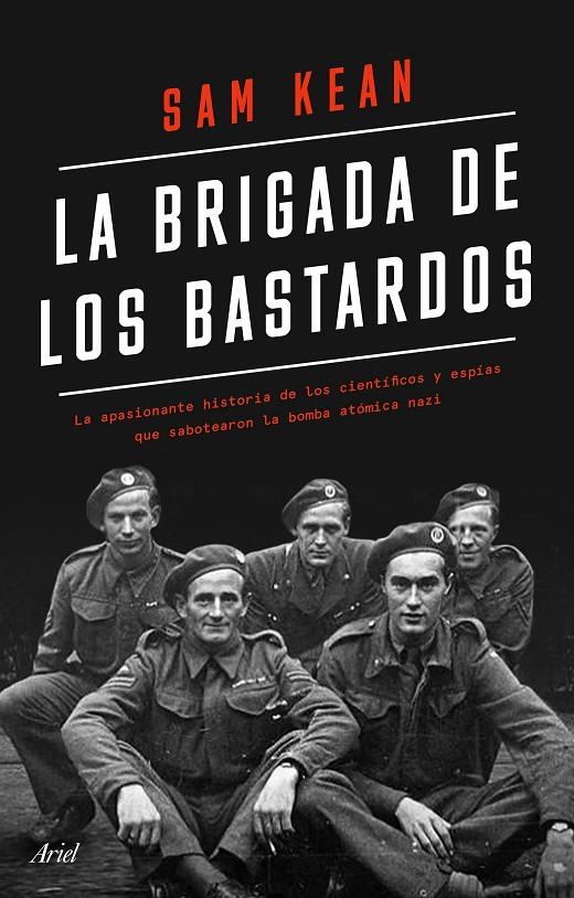 LA BRIGADA DE LOS BASTARDOS | 9788434433564 | KEAN, SAM | Llibreria Ombra | Llibreria online de Rubí, Barcelona | Comprar llibres en català i castellà online