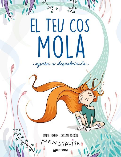 EL TEU COS MOLA (APRÈN A DESCOBRIR-LO) (MENSTRUITA) | 9788419241672 | TORRÓN (MENSTRUITA), CRISTINA/TORRÓN, MARTA | Llibreria Ombra | Llibreria online de Rubí, Barcelona | Comprar llibres en català i castellà online