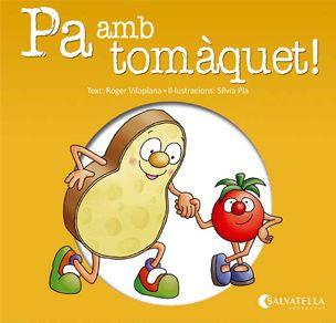 PA AMB TOMÀQUET! | 9788484127499 | ROGER VILAPLANA - SILVIA PLA | Llibreria Ombra | Llibreria online de Rubí, Barcelona | Comprar llibres en català i castellà online