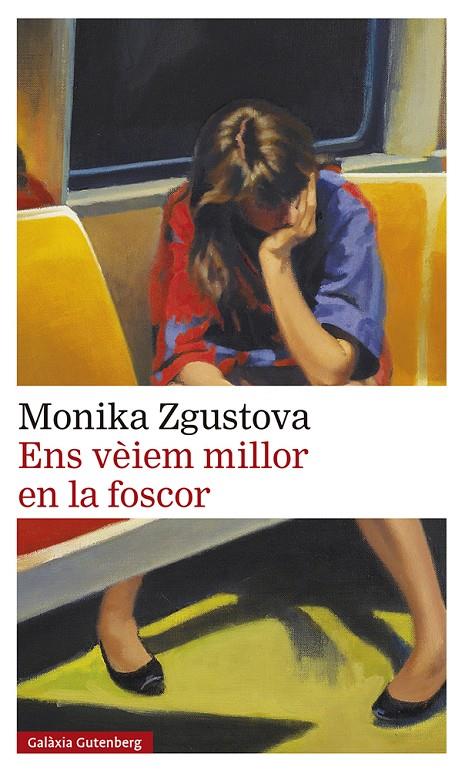 ENS VÈIEM MILLOR EN LA FOSCOR | 9788418807831 | ZGUSTOVA, MONIKA | Llibreria Ombra | Llibreria online de Rubí, Barcelona | Comprar llibres en català i castellà online