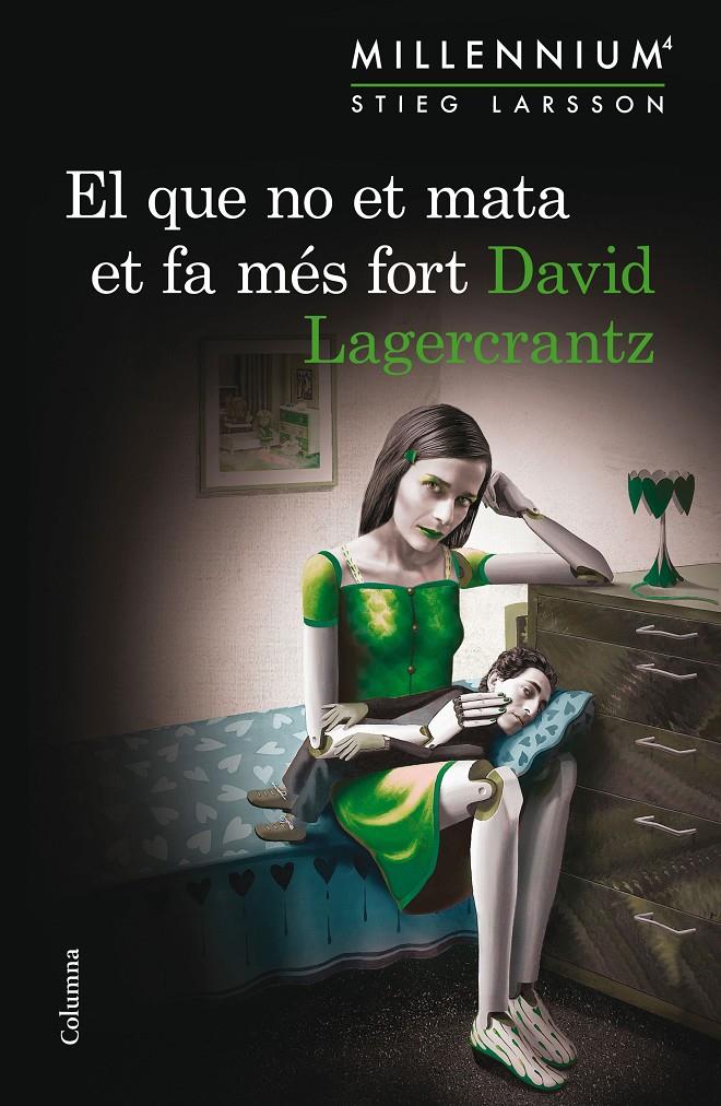 EL QUE NO ET MATA ET FA MÉS FORT (SÈRIE MILLENNIUM 4) | 9788466419864 | LAGERCRANTZ, DAVID | Llibreria Ombra | Llibreria online de Rubí, Barcelona | Comprar llibres en català i castellà online