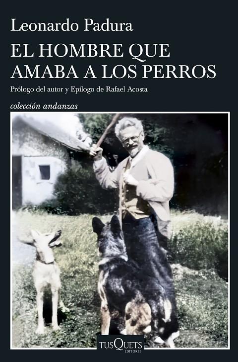 EL HOMBRE QUE AMABA A LOS PERROS (EDICIÓN 15 ANIVERSARIO) | 9788411075206 | PADURA, LEONARDO | Llibreria Ombra | Llibreria online de Rubí, Barcelona | Comprar llibres en català i castellà online