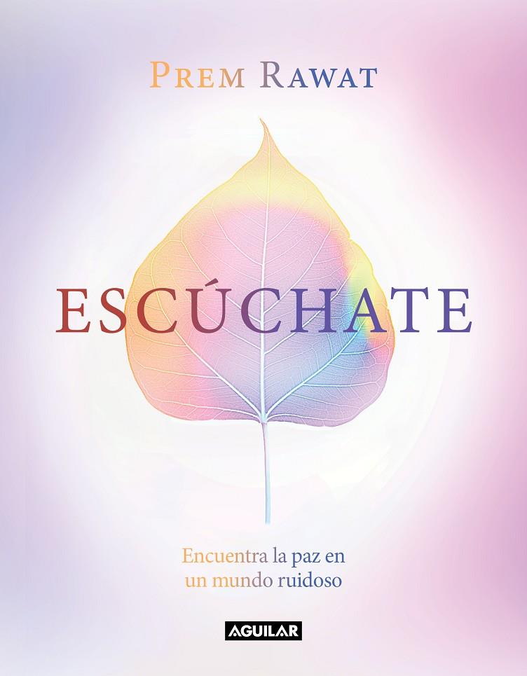 ESCÚCHATE | 9788403521667 | RAWAT, PREM | Llibreria Ombra | Llibreria online de Rubí, Barcelona | Comprar llibres en català i castellà online