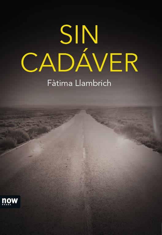 SIN CADÁVER | 9788416245406 | LLAMBRICH I NÚÑEZ, FÀTIMA | Llibreria Ombra | Llibreria online de Rubí, Barcelona | Comprar llibres en català i castellà online