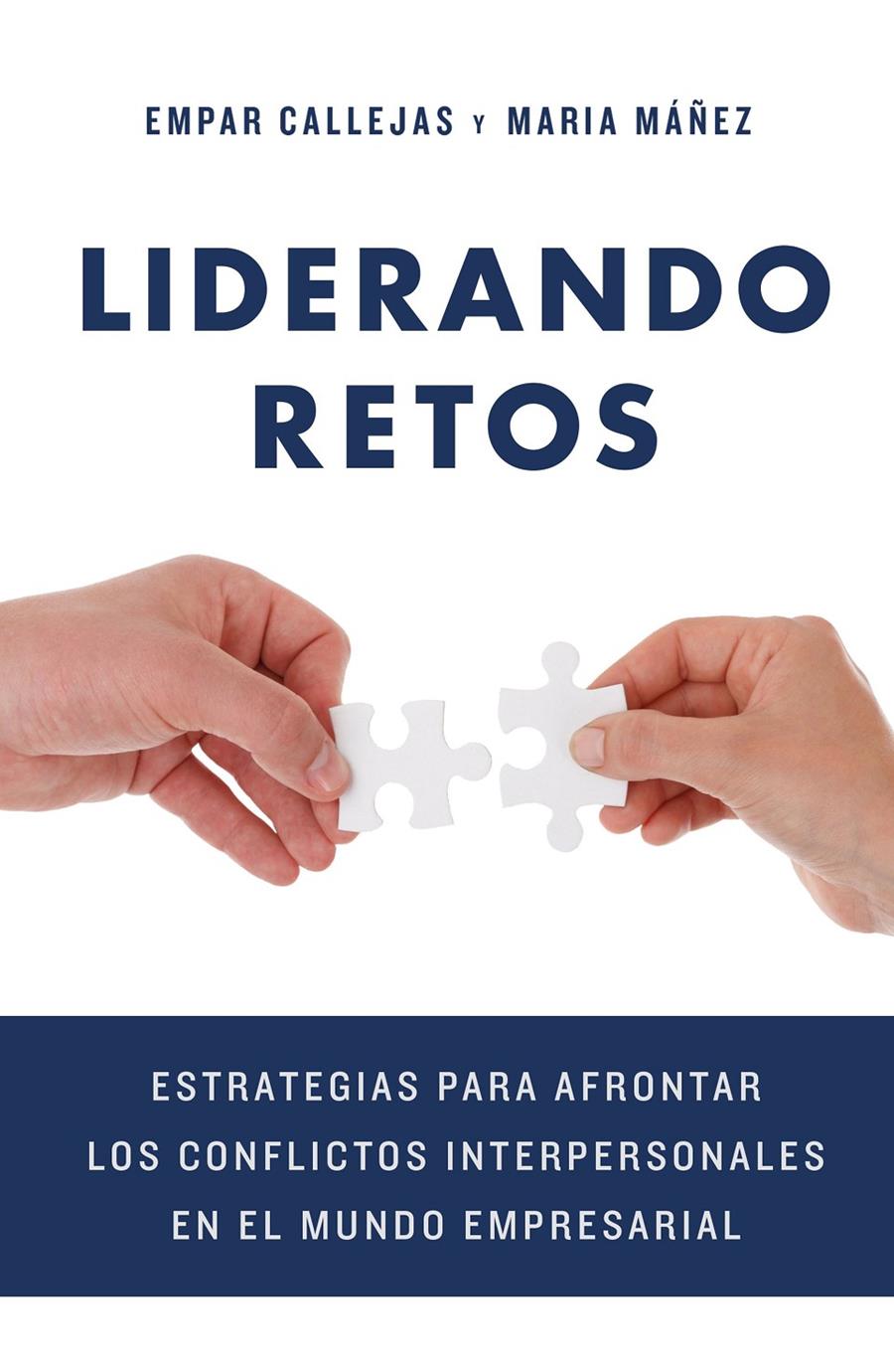 LIDERANDO RETOS | 9788498754711 | CALLEJAS MARTÍ, EMPAR/MÁÑEZ CLAVEL, MARIA | Llibreria Ombra | Llibreria online de Rubí, Barcelona | Comprar llibres en català i castellà online