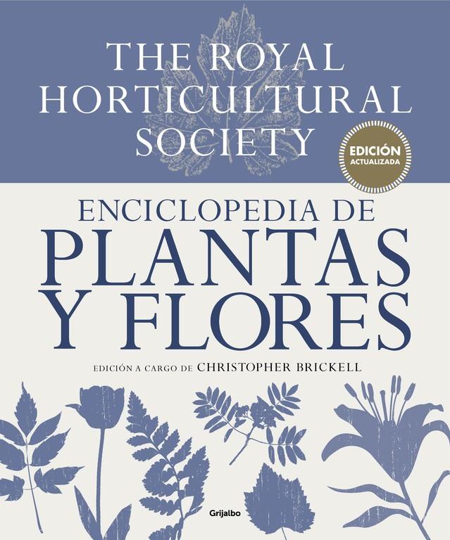 ENCICLOPEDIA DE PLANTAS Y FLORES. THE ROYAL HORTICULTURAL SOCIETY | 9788416449798 | CHRISTOPHER BRICKELL | Llibreria Ombra | Llibreria online de Rubí, Barcelona | Comprar llibres en català i castellà online