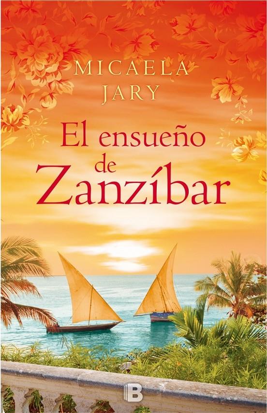 ENSUEÑO DE ZANZÍBAR, EL | 9788466657617 | JARY, MICAELA | Llibreria Ombra | Llibreria online de Rubí, Barcelona | Comprar llibres en català i castellà online