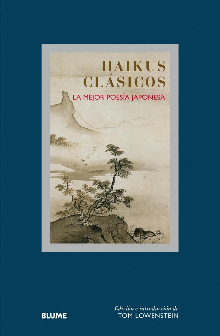 HAIKUS CLÁSICOS | 9788498018424 | LOWENSTEIN, TOM/CLEARE, JOHN | Llibreria Ombra | Llibreria online de Rubí, Barcelona | Comprar llibres en català i castellà online