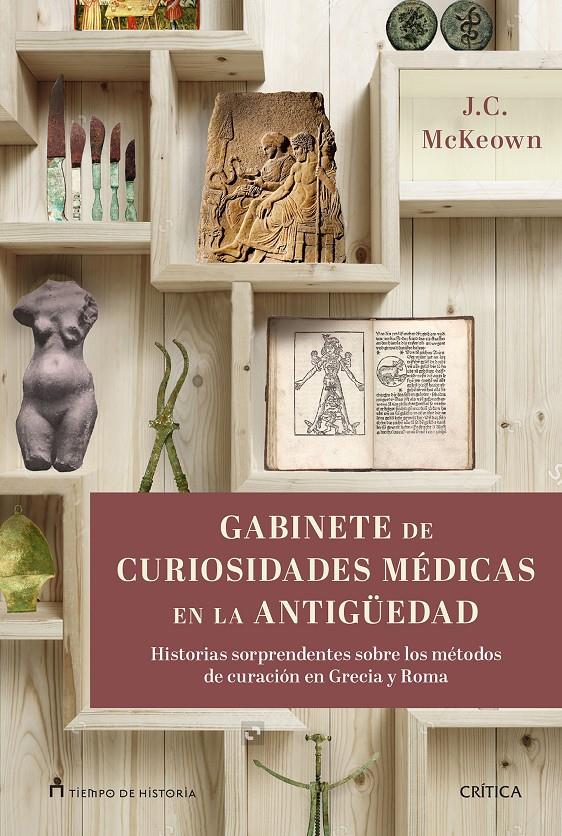 GABINETE DE CURIOSIDADES MÉDICAS DE LA ANTIGÜEDAD | 9788417067229 | MCKEOWN, JAMES C. | Llibreria Ombra | Llibreria online de Rubí, Barcelona | Comprar llibres en català i castellà online