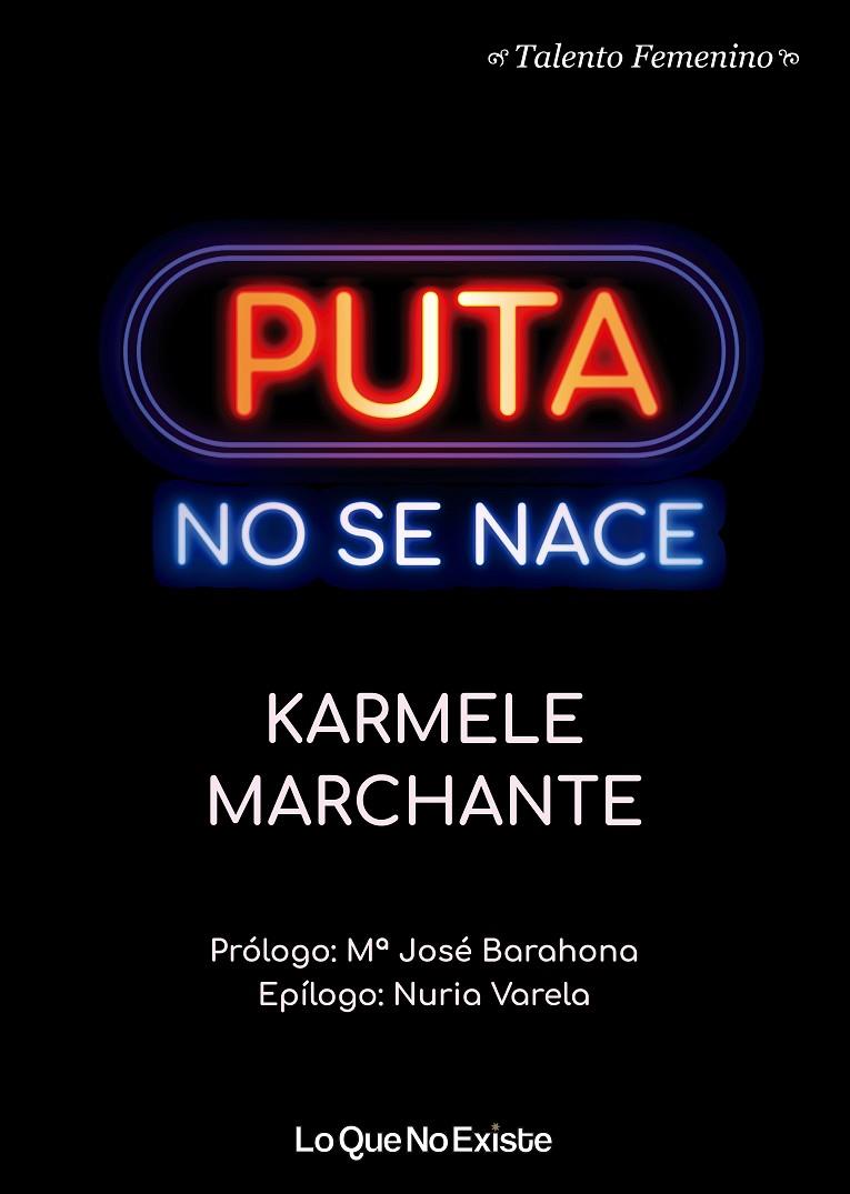 PUTA NO SE NACE | 9788494930119 | MARCHANTE, KARMELE | Llibreria Ombra | Llibreria online de Rubí, Barcelona | Comprar llibres en català i castellà online