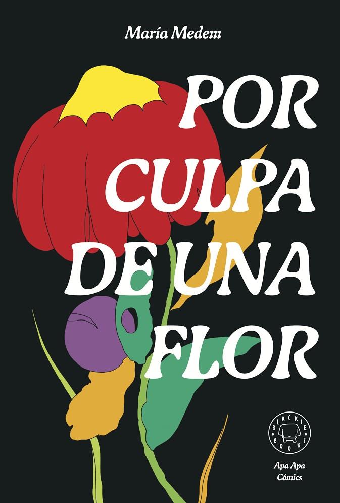 POR CULPA DE UNA FLOR | 9788418733987 | MEDEM, MARÍA | Llibreria Ombra | Llibreria online de Rubí, Barcelona | Comprar llibres en català i castellà online