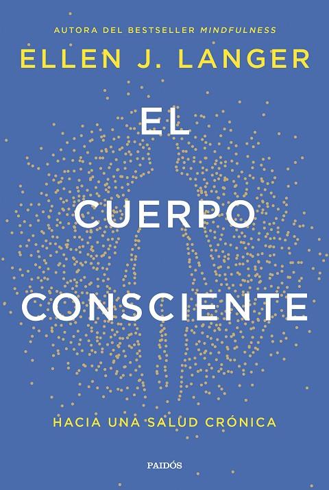 EL CUERPO CONSCIENTE | 9788449342561 | LANGER, ELLEN J. | Llibreria Ombra | Llibreria online de Rubí, Barcelona | Comprar llibres en català i castellà online