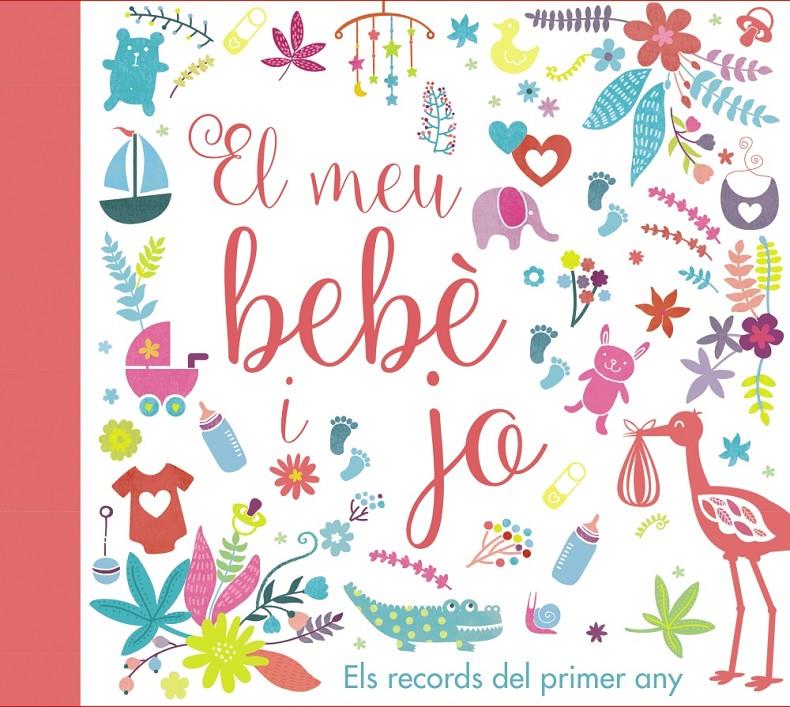 EL MEU BEBÈ I JO. ELS RECORDS DEL PRIMER ANY | 9788499067728 | VV. AA. | Llibreria Ombra | Llibreria online de Rubí, Barcelona | Comprar llibres en català i castellà online