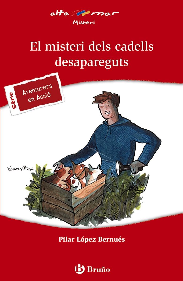 EL MISTERI DELS CADELLS DESAPAREGUTS | 9788469602003 | LÓPEZ BERNUÉS, PILAR | Llibreria Ombra | Llibreria online de Rubí, Barcelona | Comprar llibres en català i castellà online