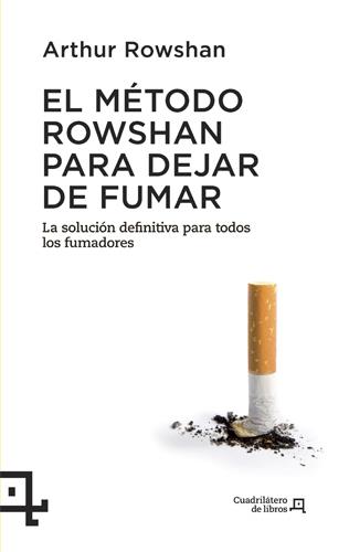 EL MÉTODO ROWSHAN PARA DEJAR DE FUMAR | 9788415088622 | ARTHUR ROWSHAN | Llibreria Ombra | Llibreria online de Rubí, Barcelona | Comprar llibres en català i castellà online