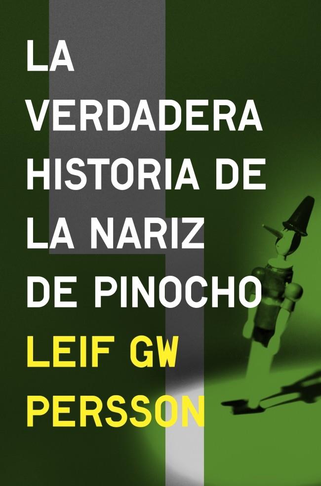 LA VERDADERA HISTORIA DE LA NARIZ DE PINOCHO | 9788425352874 | LEIF GW PERSSON | Llibreria Ombra | Llibreria online de Rubí, Barcelona | Comprar llibres en català i castellà online