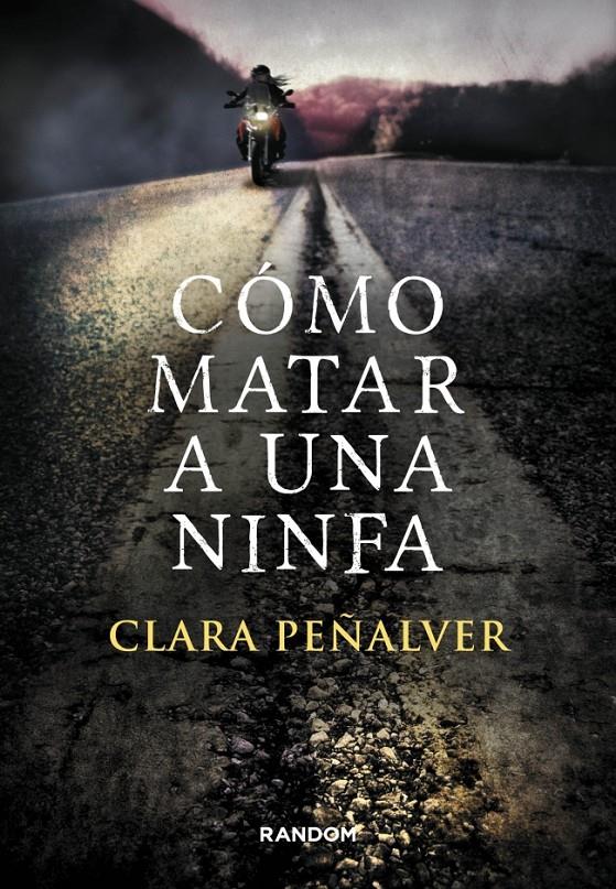 CÓMO MATAR A UNA NINFA | 9788415725305 | PEÑALVER,CLARA | Llibreria Ombra | Llibreria online de Rubí, Barcelona | Comprar llibres en català i castellà online