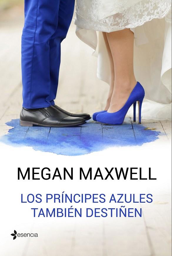 LOS PRÍNCIPES AZULES TAMBIÉN DESTIÑEN | 9788408162766 | MAXWELL, MEGAN | Llibreria Ombra | Llibreria online de Rubí, Barcelona | Comprar llibres en català i castellà online