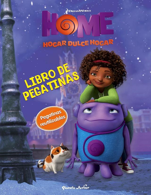 HOME. LIBRO DE PEGATINAS | 9788408139300 | DREAMWORKS | Llibreria Ombra | Llibreria online de Rubí, Barcelona | Comprar llibres en català i castellà online