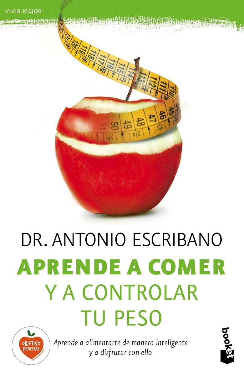 APRENDE A COMER Y A CONTROLAR TU PESO | 9788467046144 | DR. ANTONIO ESCRIBANO | Llibreria Ombra | Llibreria online de Rubí, Barcelona | Comprar llibres en català i castellà online