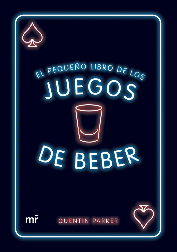 EL PEQUEÑO LIBRO DE LOS JUEGOS DE BEBER | 9788427049314 | PARKER, QUENTIN | Llibreria Ombra | Llibreria online de Rubí, Barcelona | Comprar llibres en català i castellà online