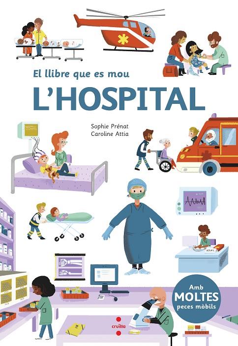 EL LLIBRE QUE ES MOU: L'HOSPITAL | 9788466147576 | PRE´NAT, SOPHIE | Llibreria Ombra | Llibreria online de Rubí, Barcelona | Comprar llibres en català i castellà online