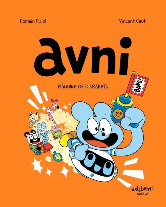 AVNI 7. MÀQUINA DE DISBARATS | 9788419670526 | PUJOL, ROMAIN/CAUT, VINCENT | Llibreria Ombra | Llibreria online de Rubí, Barcelona | Comprar llibres en català i castellà online