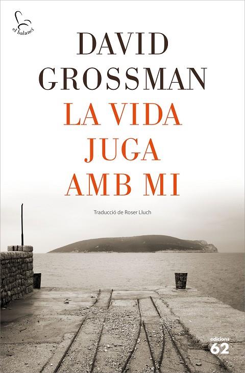 LA VIDA JUGA AMB MI | 9788429778502 | GROSSMAN, DAVID | Llibreria Ombra | Llibreria online de Rubí, Barcelona | Comprar llibres en català i castellà online