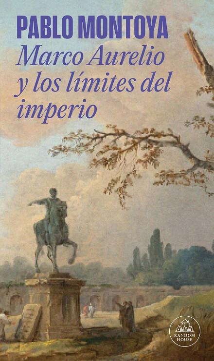 MARCO AURELIO Y LOS LÍMITES DEL IMPERIO | 9788439744146 | MONTOYA, PABLO | Llibreria Ombra | Llibreria online de Rubí, Barcelona | Comprar llibres en català i castellà online