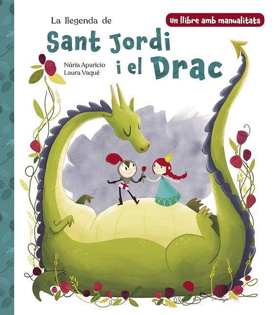 LA LLEGENDA DE SANT JORDI I EL DRAC | 9788448865290 | VAQUÉ, LAURA/APARICIO, NÚRIA | Llibreria Ombra | Llibreria online de Rubí, Barcelona | Comprar llibres en català i castellà online