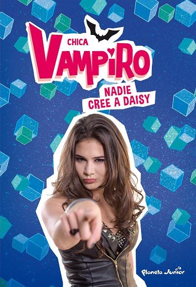 CHICA VAMPIRO. NADIE CREE A DAISY | 9788408190882 | CHICA VAMPIRO | Llibreria Ombra | Llibreria online de Rubí, Barcelona | Comprar llibres en català i castellà online