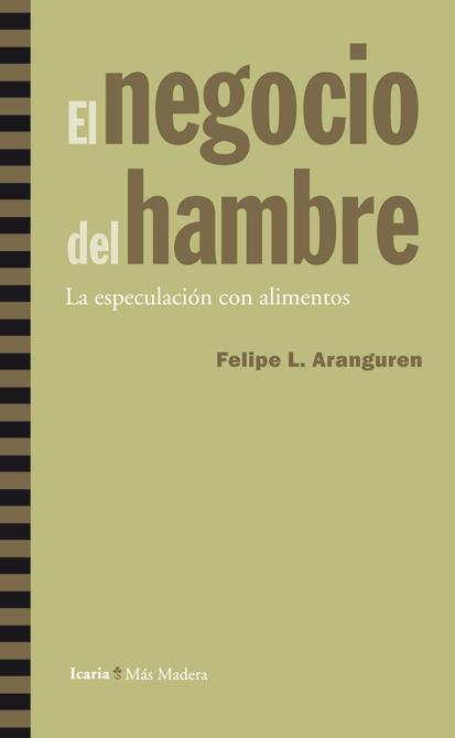 EL NEGOCIO DEL HAMBRE | 9788498884326 | ARANGUREN, FELIPE L. | Llibreria Ombra | Llibreria online de Rubí, Barcelona | Comprar llibres en català i castellà online