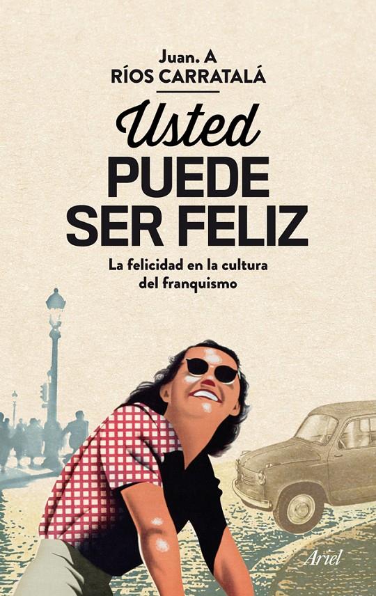 USTED PUEDE SER FELIZ | 9788434405813 | JUAN ANTONIO RÍOS CARRATALÁ | Llibreria Ombra | Llibreria online de Rubí, Barcelona | Comprar llibres en català i castellà online