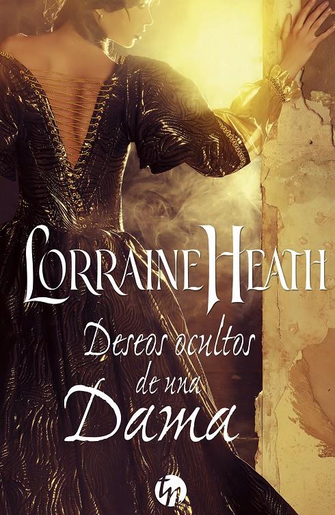 DESEOS OCULTOS DE UNA DAMA | 9788468787787 | HEATH, LORRAINE | Llibreria Ombra | Llibreria online de Rubí, Barcelona | Comprar llibres en català i castellà online