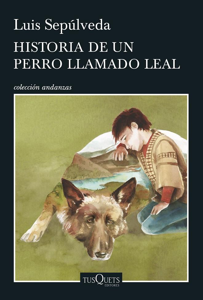 HISTORIA DE UN PERRO LLAMADO LEAL | 9788490662816 | LUIS SEPÚLVEDA | Llibreria Ombra | Llibreria online de Rubí, Barcelona | Comprar llibres en català i castellà online