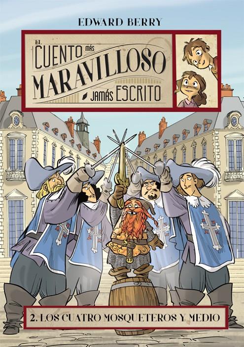 LOS CUATRO MOSQUETEROS Y MEDIO | 9788424654214 | BERRY, EDWARD | Llibreria Ombra | Llibreria online de Rubí, Barcelona | Comprar llibres en català i castellà online