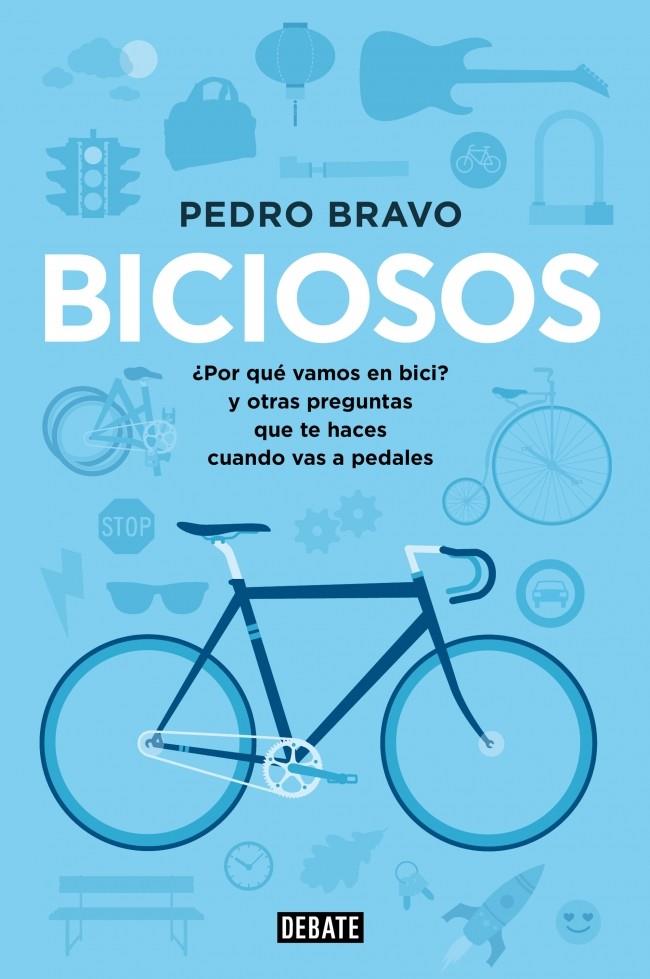 BICIOSOS | 9788499923741 | BRAVO,PEDRO | Llibreria Ombra | Llibreria online de Rubí, Barcelona | Comprar llibres en català i castellà online