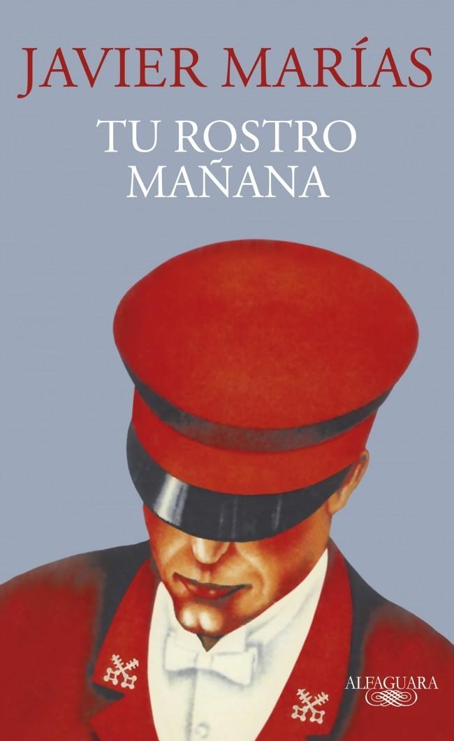 TU ROSTRO MAÑANA/ TRILOGIA | 9788420477640 | MARÍAS, JAVIER | Llibreria Ombra | Llibreria online de Rubí, Barcelona | Comprar llibres en català i castellà online