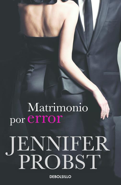 MATRIMONIO POR ERROR (CASARSE CON UN MILLONARIO 3) | 9788415962410 | PROBST, JENNIFER | Llibreria Ombra | Llibreria online de Rubí, Barcelona | Comprar llibres en català i castellà online