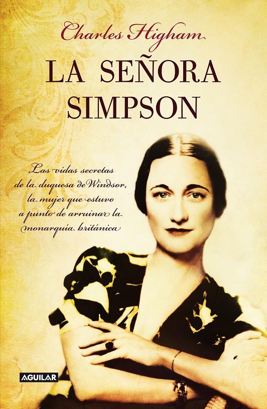 LA SEÑORA SIMPSON LA VIDA SECRETA DE LA DUQUESA DE WINDSOR | 9788403012721 | CHARLES HIGHAM | Llibreria Ombra | Llibreria online de Rubí, Barcelona | Comprar llibres en català i castellà online