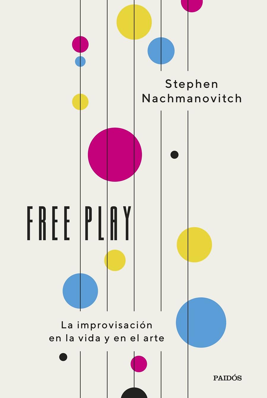 FREE PLAY | 9788449342448 | NACHMANOVITCH, STEPHEN | Llibreria Ombra | Llibreria online de Rubí, Barcelona | Comprar llibres en català i castellà online